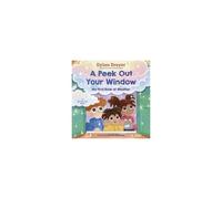 A Peek Out Your Window: My First Book Of Weather