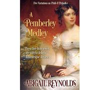 A Pemberley Medley: Five Pride & Prejudice Variations