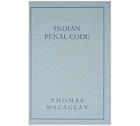A Penal Code Prepared By The Indian Law Commissioners (1838)