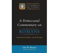 A Pentecostal Commentary On Romans