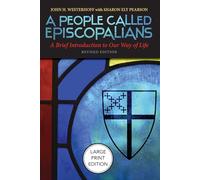 A People Called Episcopalians: A Brief Introduction to Our Way of Life (Revised Edition)