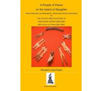 A People of Peace on the Island of Slaughter: The People and Peopling of Green Bay, Newfoundland