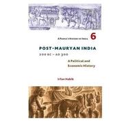 A People`S History Of India 6 - Post Mauryan India, 200 Bc - Ad 300