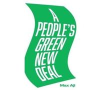 A Peoples Green New Deal by Max Ajl Max Ajl (Auteur)