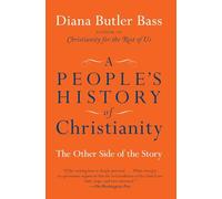 A People's History of Christianity: The Other Side of the Story
