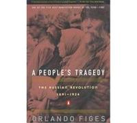 A People's Tragedy Orlando Figes (Auteur)