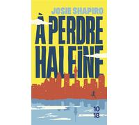 A perdre haleine - Josie Shapiro - 10/18 - Poche - Roman