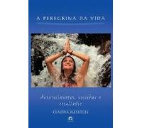 A Peregrina Da Vida