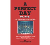 A Perfect Day To Die: Sleeping With The Enemy
