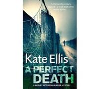 A Perfect Death Ellis, Kate (Auteur)