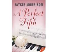 A Perfect Fifth by Morrison Jaycie Morrison Morrison Jaycie Morrison (Auteur)