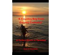 A Perfect Storm in Paradise: One man’s painful and lonely stand against global tyranny.