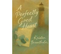 A Perfectly Good Heart
