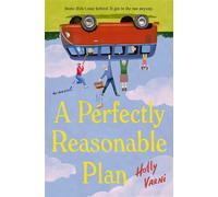 A Perfectly Reasonable Plan A Novel - Holly Varni - Thomas nelson - ebook (ePub) - Livre