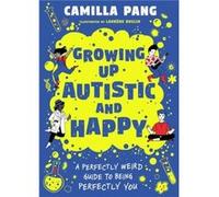 A Perfectly Weird Guide to Being Perfectly You by Camilla Pang Camilla Pang (Auteur)