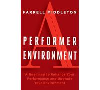 A Performer, A Environment: A Roadmap to Enhance Your Performance and Upgrade Your Environment