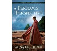 Anna Lee Huber A Perilous Perspective (Poche)