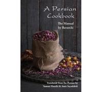 A Persian Cookbook: The Manual - [Version Originale] Inconnu (Auteur)