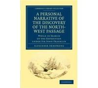 A Personal Narrative of the Discovery of the NorthWest Passage by Alexander Armstrong Alexander Armstrong (Auteur)