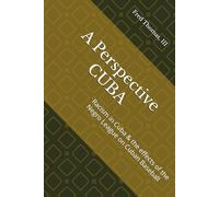 A Perspective CUBA: Racism in Cuba & the effects of the Negro League on Cuban Baseball