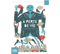 À perte de vie Jacques Prévert (Auteur)