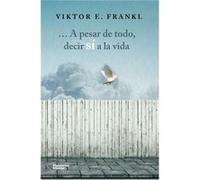 A Pesar De Todo Decir Si A La Vida - [Livre en VO] Frankl, Viktor E (Auteur)