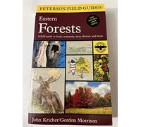 A Peterson Field Guide to Eastern Forests: North America (Peterson Field Guides)