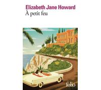 À petit feu - Elizabeth Jane Howard - Gallimard - Poche - Roman