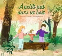 À petits pas dans les bois - Raphaële Glaux - Milan Eds - cartonné - Album jeunesse