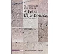 A Petra - L’Île-Rousse : Au VIe millénaire avant notre ére