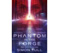 A Phantom in the Forge Post-Apocalyptic Cyberpunk Fantasy - Simon Tull - Auto-Édition - ebook (ePub) - Livre