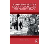 A Phenomenology Of Racism In Counselling And Psychotherapy