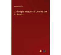 A Philological Introduction to Greek and Latin for Students