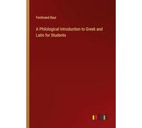 A Philological Introduction to Greek and Latin for Students