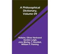 A Philosophical Dictionary Volume 09 - Voltaire - Alpha Editions - Livre en Anglais VoltaireVoltaire (Auteur)