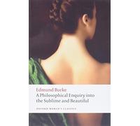 Une enquête philosophique sur l'origine de nos idées du sublime et du beau