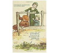 A Philosophical Examination Of Social Justice And Child Poverty
