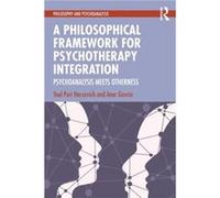 A Philosophical Framework for Psychotherapy Integration - Govrin Aner BarIlan University Israel - Taylor amp Francis Ltd - Livre en Anglais - Paperback Govrin Aner BarIlan University IsraelGovrin Aner