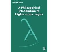 A Philosophical Introduction To Higher-Order Logics