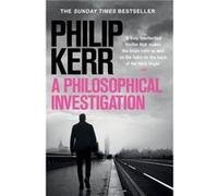A Philosophical Investigation by Philip Kerr Philip Kerr (Auteur)