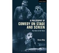 A Philosophy Of Comedy On Stage And Screen