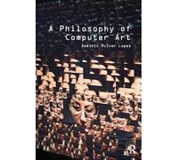 A Philosophy of Computer Art
