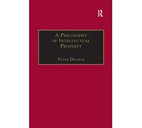 A Philosophy of Intellectual Property