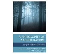 A Philosophy of Sacred Nature Lexington Books (Auteur)