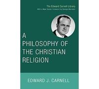 A Philosophy Of The Christian Religion