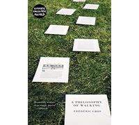 A Philosophy of Walking by Frederic Gros (2015-04-07)