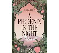 A Phoenix in the Night - Muminah Khan - Shaherazad Shelves - ebook (ePub) - Livre