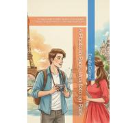 A Photo in Paris. Una foto en Paris: Learn English with Stories: A Romantic Short Story (Level A2 - Pre-Intermediate)