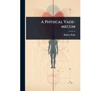 A Physical Vade-mecum