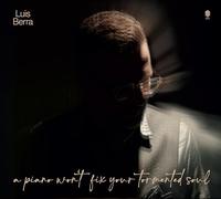 Luis Berra Luis Berra: A Piano Won't Fix Your Tormented Soul (CD) Album